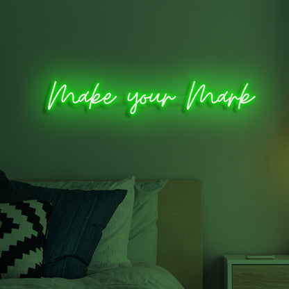 Make Your Mark Led Neon | Shineneon