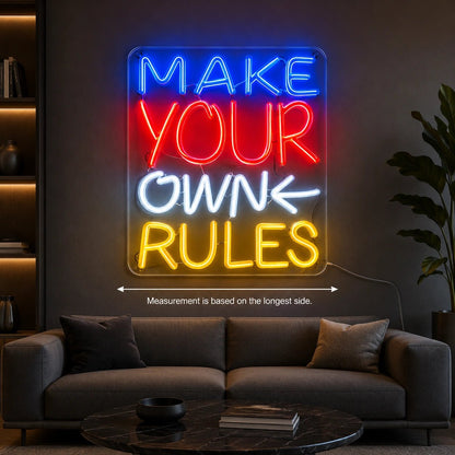 Make Your Own Rules LED Neon Sign - Shineneon