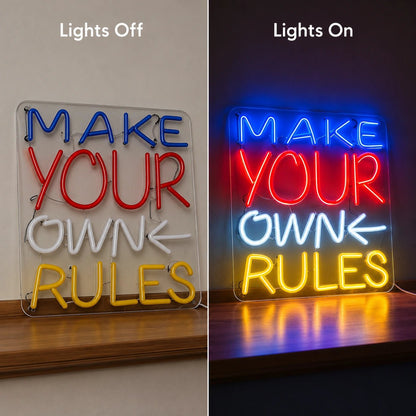 Make Your Own Rules LED Neon Sign - Shineneon