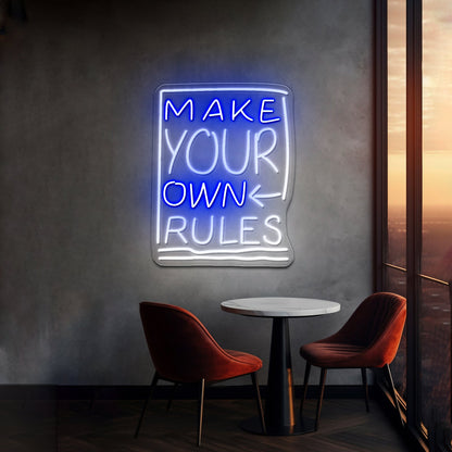 Make Your Own Rules Neon Signs For Business - Shineneon