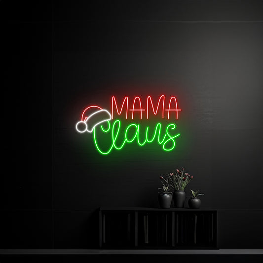 Mama Claus Neon Sign