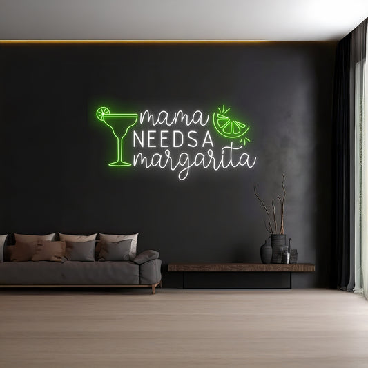 Mama Needs A Margarita Led Neon Sign