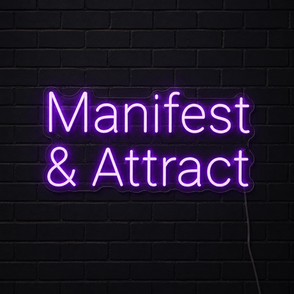 Manfest And Attract Wall Decor LED Neon Sign - Shineneon