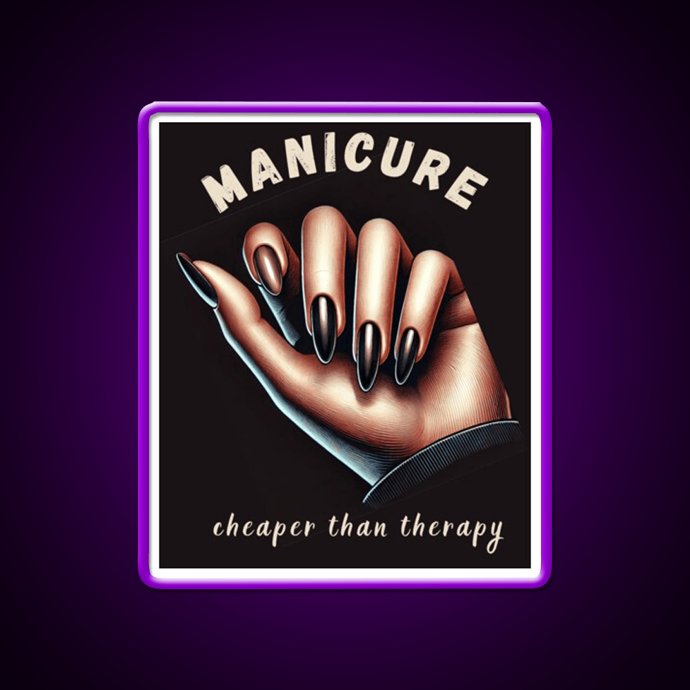Manicure Is Cheaper Than Therapy Nail Salon Led Neon Sign Rgb Color - Shineneon