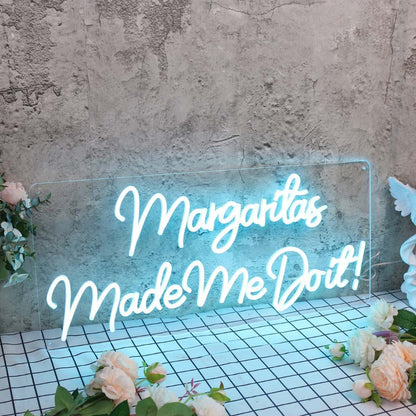 Margaritas Made Me Do It Blue Led Neon Sign - Shineneon
