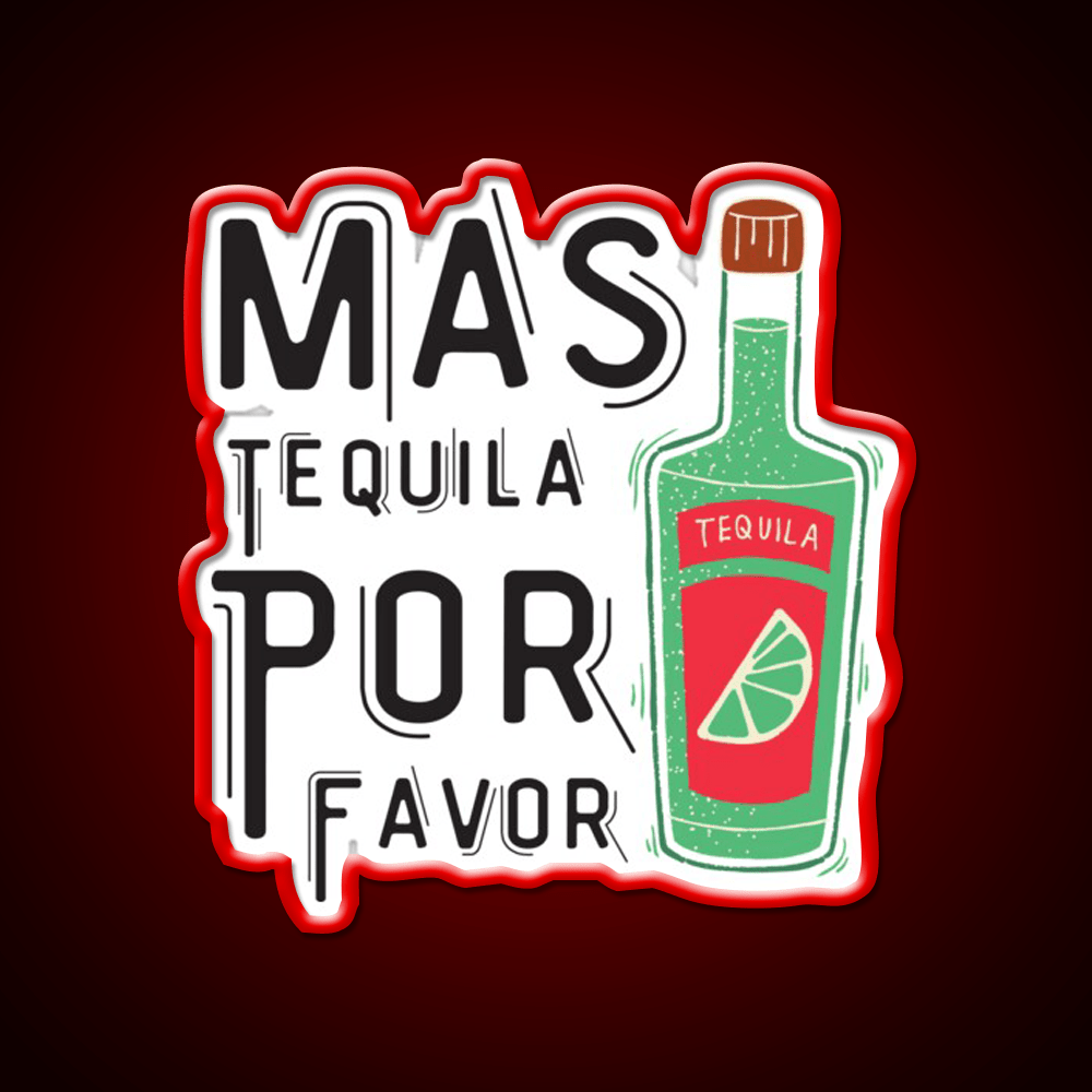 Mas Tequila Por Favor Party Drink Tequila Led Neon Sign Bar Led Sign Rgb Color - Shineneon