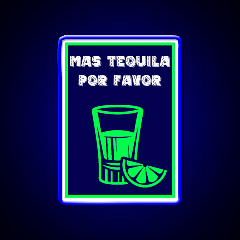 Mas Tequila Por Favor Party Drink Tequila Led Neon Sign Rgb Color - Shineneon