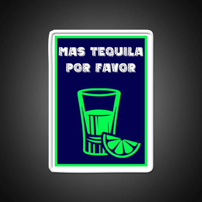 Mas Tequila Por Favor Party Drink Tequila Led Neon Sign Rgb Color - Shineneon