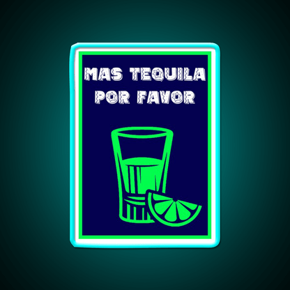Mas Tequila Por Favor Party Drink Tequila Led Neon Sign Rgb Color - Shineneon