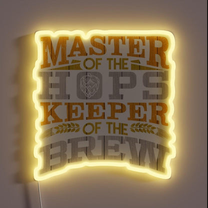 Master Of The Hops Keeper Of The Brew Beer Lover Rgb Led Neon Sign