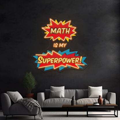 Math Is My Superpower Artwork Neon Wall Signs
