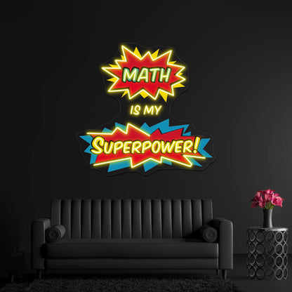 Math Is My Superpower Artwork Neon Wall Signs