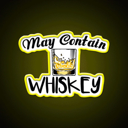 May Contain Whiskey Funny Gifts Whiskey Drink Bar Led Neon Sign Rgb Color - Custom LED neon sign front view