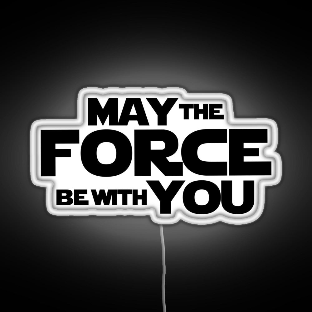 May The Force Be With You Graphics Rgb Led Neon Sign Pop Wall Art - Shineneon