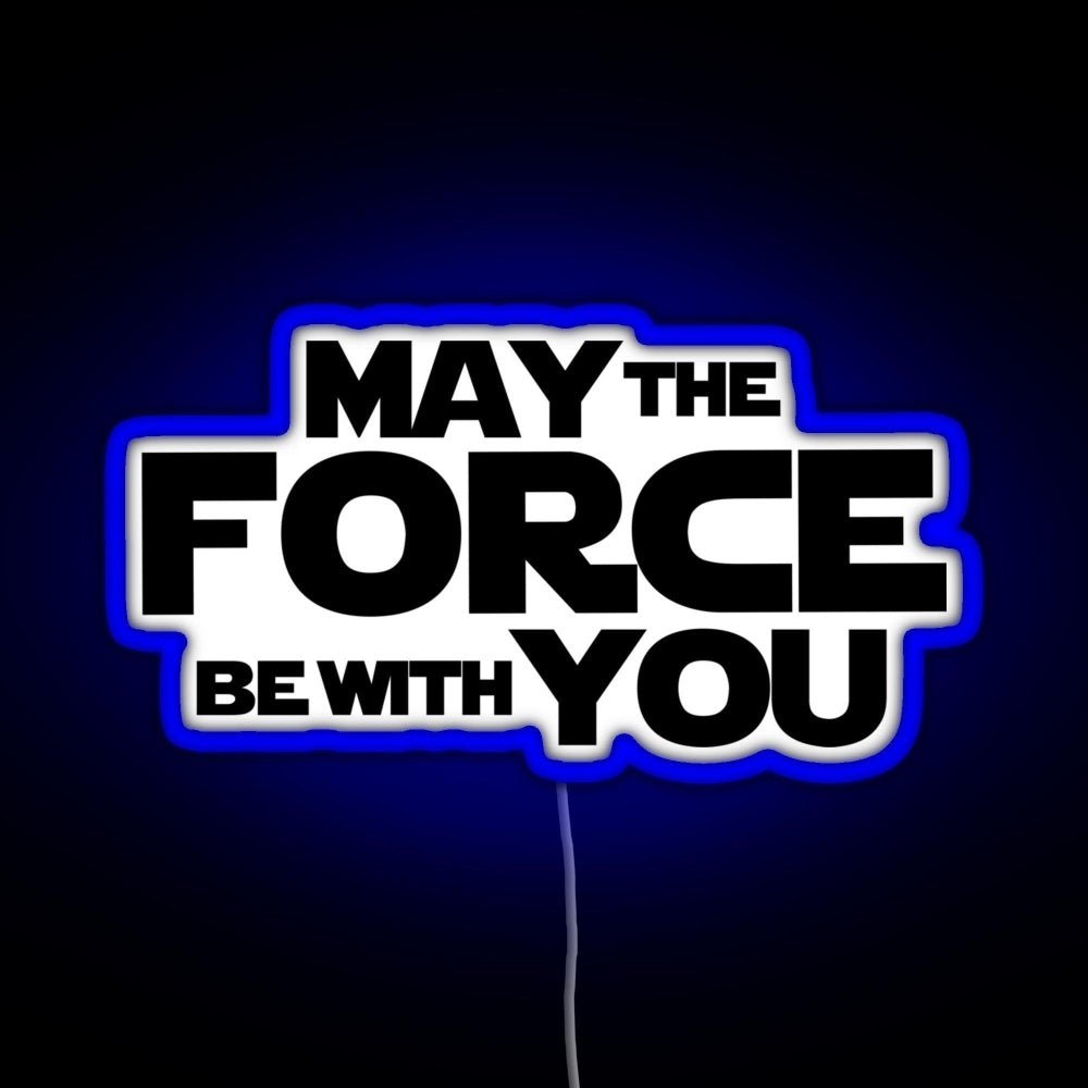 May The Force Be With You Graphics Rgb Led Neon Sign Pop Wall Art - Shineneon