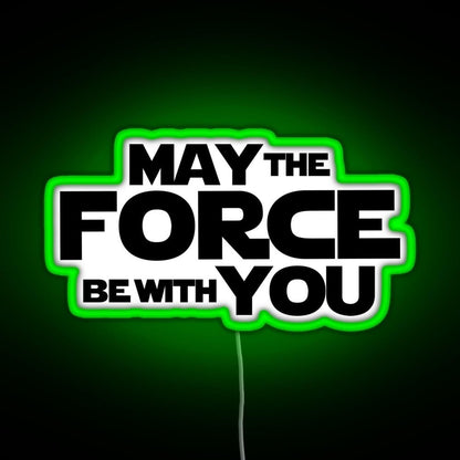 May The Force Be With You Graphics Rgb Led Neon Sign Pop Wall Art - Shineneon
