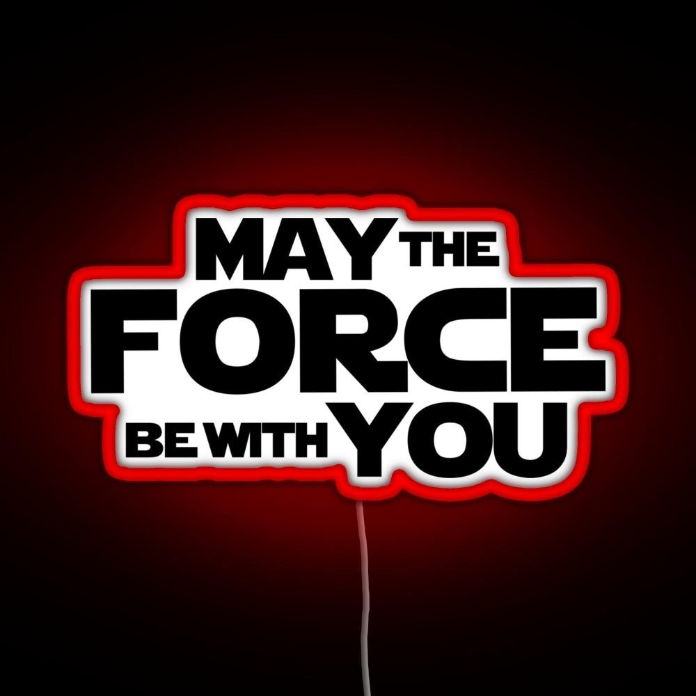 May The Force Be With You Graphics Rgb Led Neon Sign Pop Wall Art - Shineneon