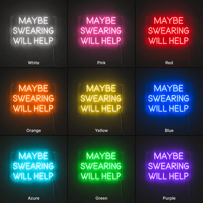 Maybe Swearing Will Help LED Neon Sign - Shineneon