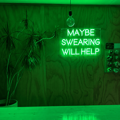 Maybe Swearing Will Help LED Neon Sign - Shineneon