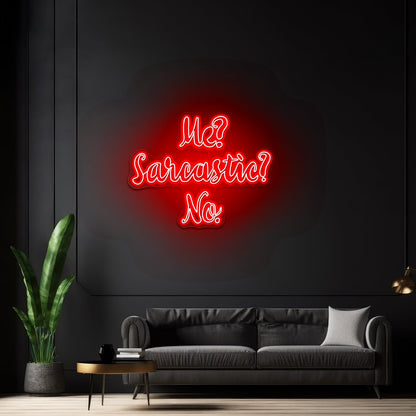 Me Sarcastic No Artwork Home Decor - Shineneon