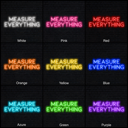 Measure Everything Wall Decor LED Neon Sign - 04 Size Image
