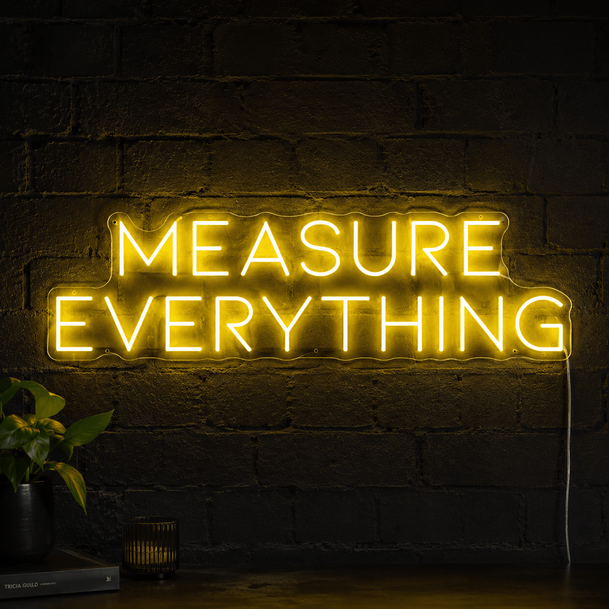 Measure Everything Wall Decor LED Neon Sign - Shineneon