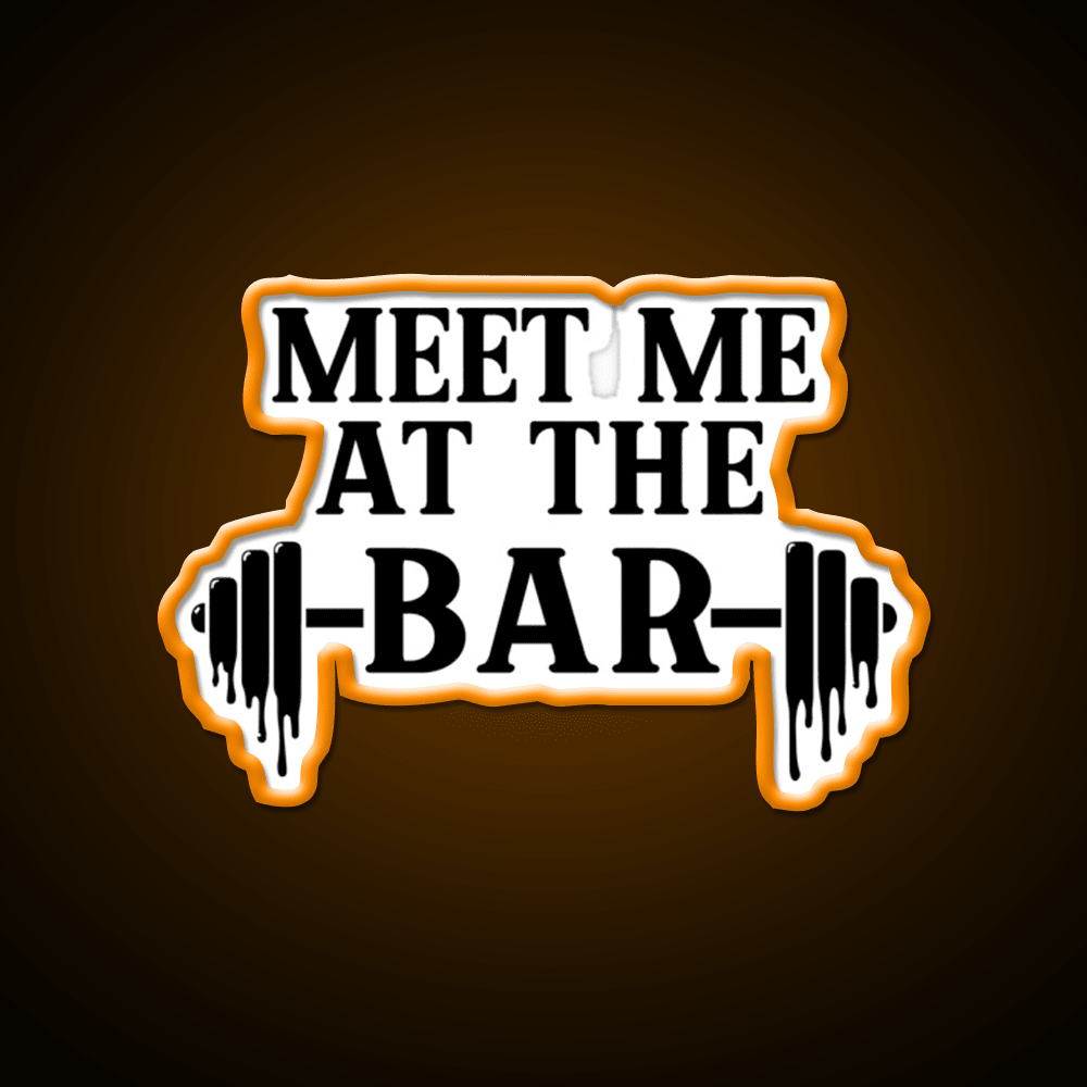 Meet Me At The Bar Gym Fitness Led Neon Sign Rgb Color - Shineneon