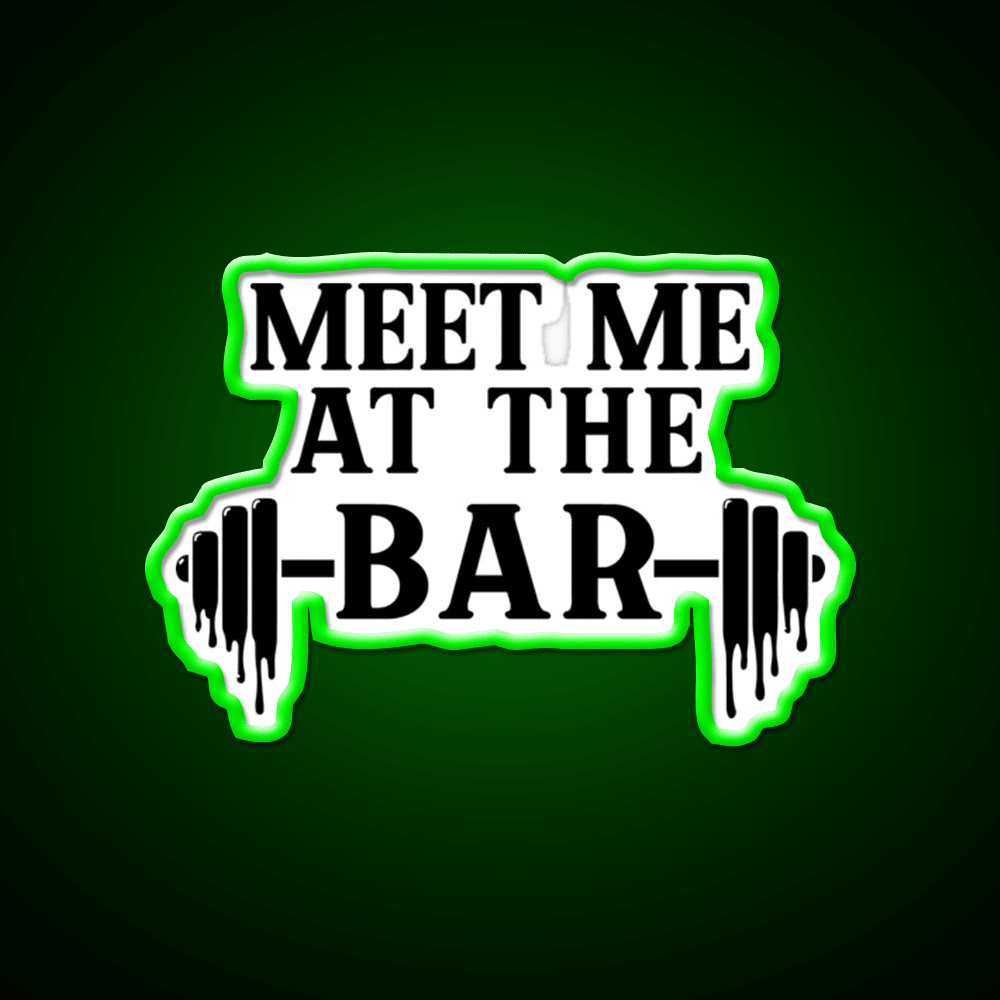 Meet Me At The Bar Gym Fitness Led Neon Sign Rgb Color - Shineneon
