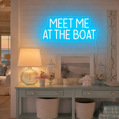 Meet Me At The Boat LED Neon Sign real lifestyle scene