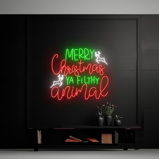 Merry Christmas Ya Filthy Animal Neon Sign