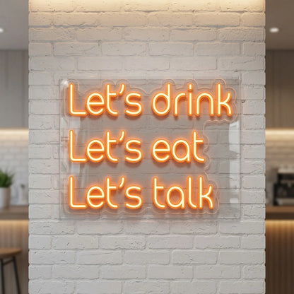 Met Let Drink Eat Let's Talk LED Neon Sign - 04 Size Image