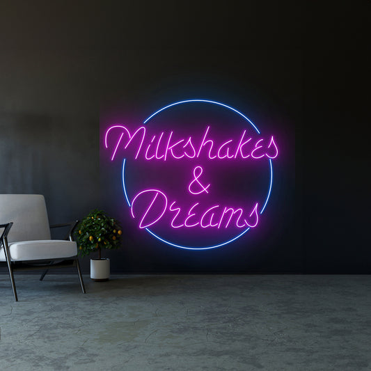 Milkshakes Dreams Neon Sign