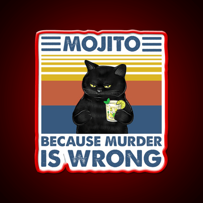 Mojito Because Murder Is Wrong Cat Cocktail Bar Decor Led Neon Sign Rgb Color - Shineneon