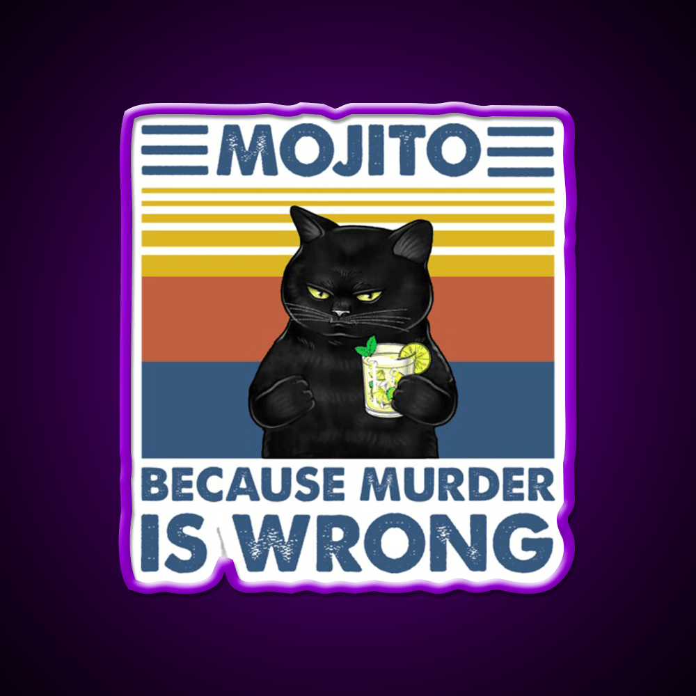 Mojito Because Murder Is Wrong Cat Cocktail Bar Decor Led Neon Sign Rgb Color - Shineneon