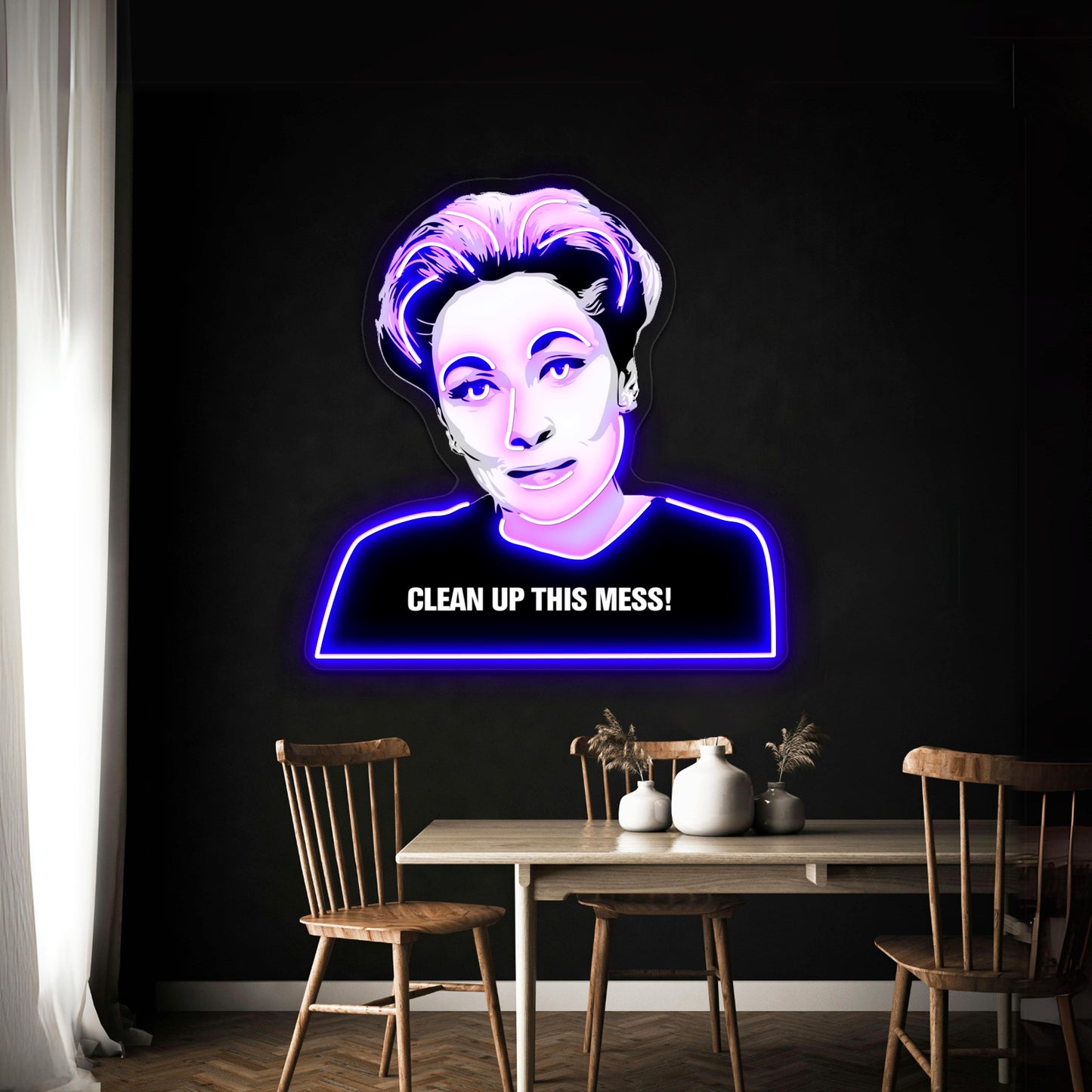 Mommie Dearest Clean Up This Mess Pop Artwork Neon Wall Signs