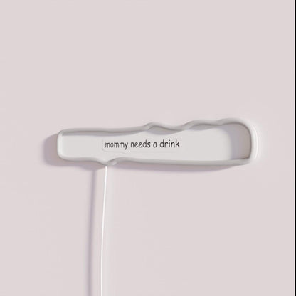 Mommy Needs A Drink Rgb Led Neon Sign - Neon sign mounted on wall in room