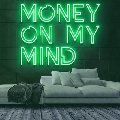 Money On My Mind Led Neon Sign | Shineneon