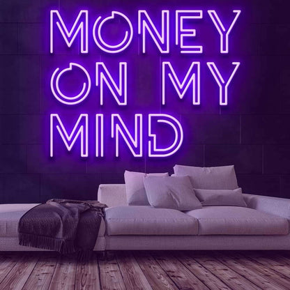 Money On My Mind Led Neon Sign | Shineneon