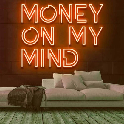 Money On My Mind Led Neon Sign | Shineneon