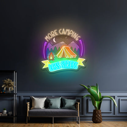 More Camping Less Stress Nature Artwork Inexpensive Custom Neon Signs