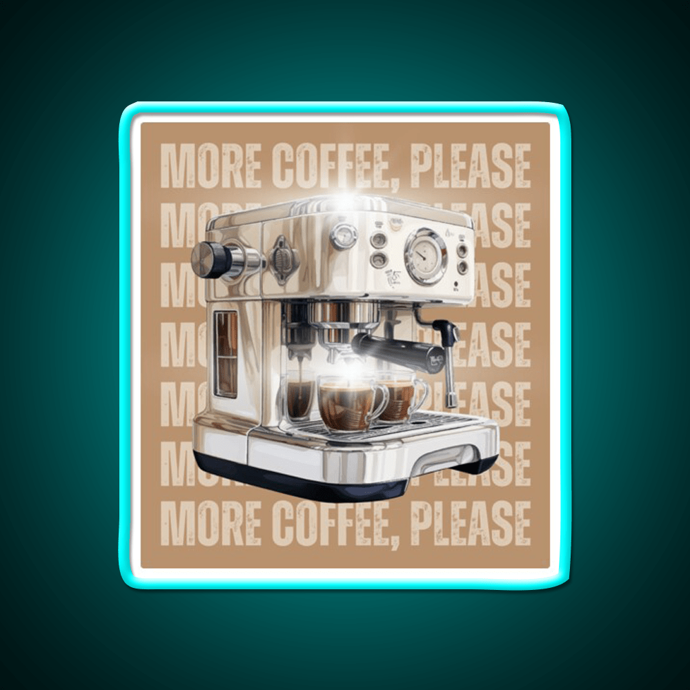 More Coffee Please Aesthetic Cafe Led Neon Sign Espresso Bar Art Rgb Color - Shineneon