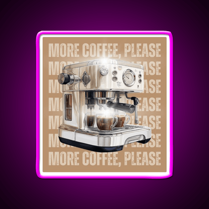 More Coffee Please Aesthetic Cafe Led Neon Sign Espresso Bar Art Rgb Color - Shineneon