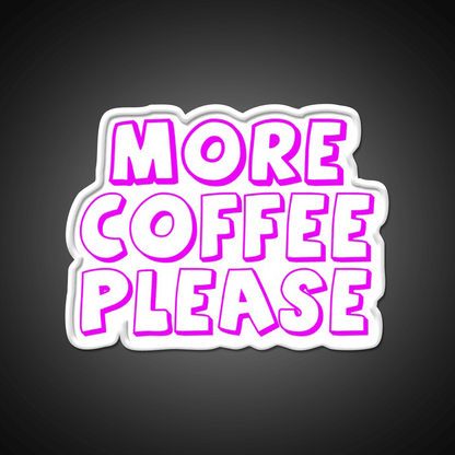 More Coffee Please Cafe Led Neon Sign Espresso Bar Art Rgb Color - Shineneon