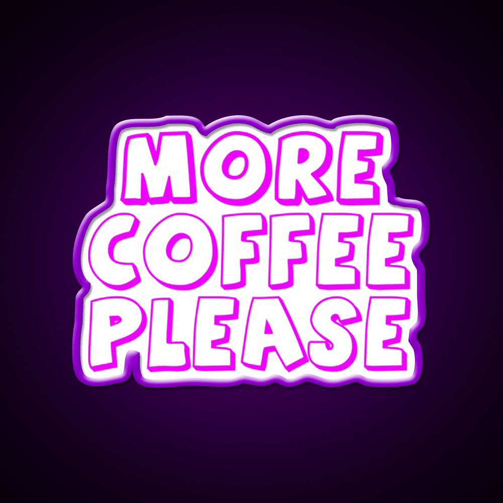 More Coffee Please Cafe Led Neon Sign Espresso Bar Art Rgb Color - Shineneon