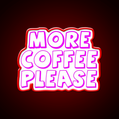 More Coffee Please Cafe Led Neon Sign Espresso Bar Art Rgb Color - Shineneon