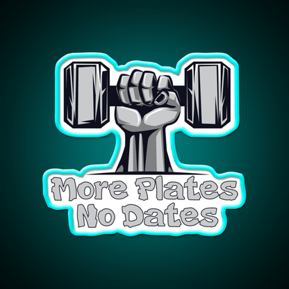 More Plates No Dates Essential Sign Gym Fitness Led Neon Sign Rgb Color