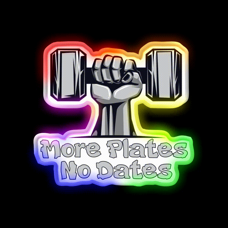 More Plates No Dates Essential Sign Gym Fitness Led Neon Sign Rgb Color
