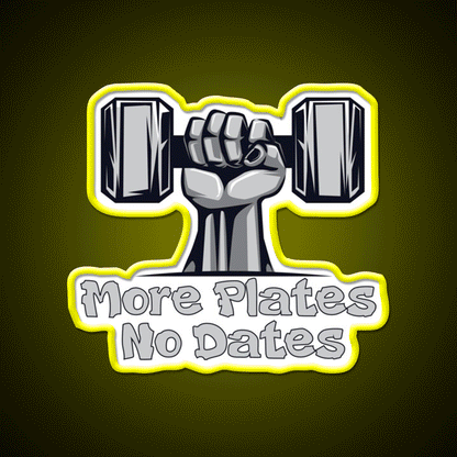 More Plates No Dates Essential Sign Gym Fitness Led Neon Sign Rgb Color