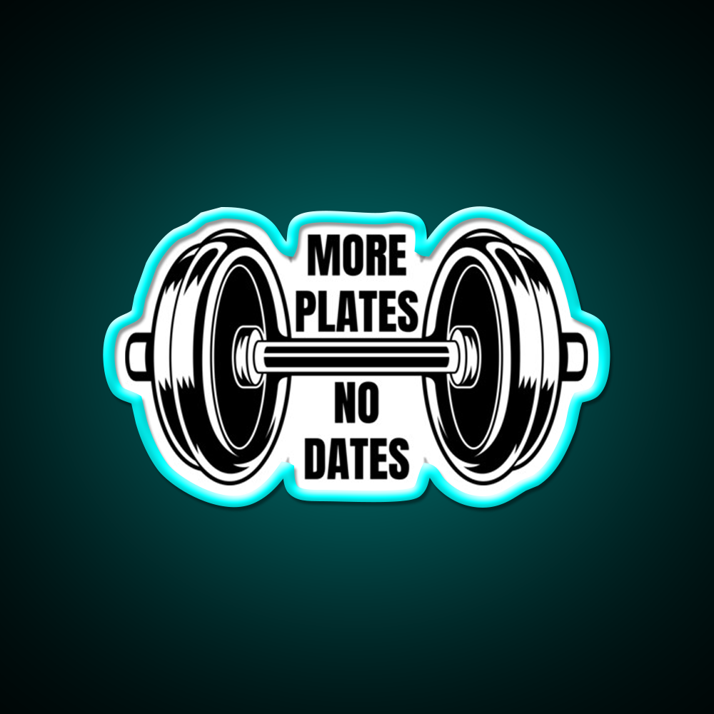 More Plates No Dates Gym Fitness Led Neon Sign Rgb Color