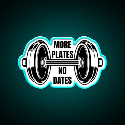 More Plates No Dates Gym Fitness Led Neon Sign Rgb Color